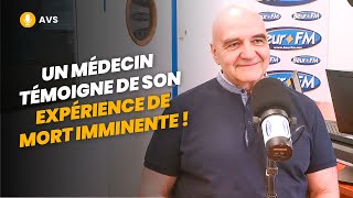 AVS Un médecin témoigne de son expérience de mort imminente   Dr Gérard Dupeyrat [upl. by Louise517]