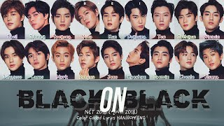 NCT 2018 엔시티 2018  Black on Black Lyrics Color Coded HANROMENG [upl. by Kara-Lynn]