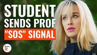 Student Sends Prof quotSOSquot Signal  DramatizeMe [upl. by Liv]