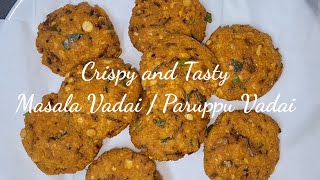 Crispy and Tasty Masala Vada Recipe  Dal Vada  Paruppu Vadai [upl. by Mignonne]