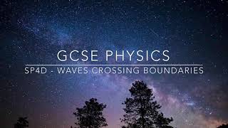 GCSE PHYSICS SP4d  Waves Crossing Boundaries [upl. by Uzial695]