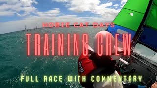 Training Crew in 20knts Full Race with Commentary  HOBIE CAT DAYS [upl. by Garlan907]