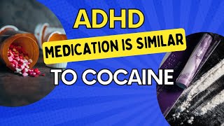 ADHD Medication vs Cocaine A Chemical Showdown [upl. by Gensmer]