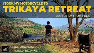 Trikaya Retreat  in Kamshet near Pune amp Mumbai  Official hondabigwingindia Ride  Honda Highness [upl. by Adigirb]