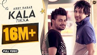 KALA TIKKA  ABBY RABAB  YAAR ANMULLE RECORDS  FULL OFFICIAL SONG 2014 [upl. by Perrin]