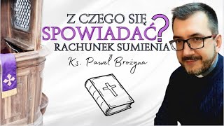 Z czego się spowiadać Co przemyśleć przed Spowiedzią [upl. by Yenruoc137]