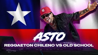 REGGAETON CHILENO VS REGGAETON OLD SCHOOL SESSIONS  DJ ASTO [upl. by Aneehc]