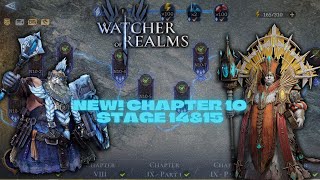 CAMPAIGN CHAPTER X STAGE 14amp15  WATCHER OF REALMS watcherofrealms ChapterXevent [upl. by Karlis769]