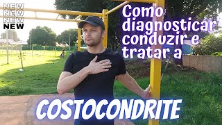 COMO MELHOREI DA COSTOCONDRITE COSTOCONDRITE NUNCA MAIS [upl. by Ardnaed]