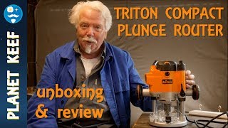 Triton Router Unboxing and Review  Triton JOF001 Compact Plunge Router [upl. by Abas]