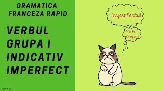 Conjugarea verbelor in franceza Grupa 1 indicativ imperfect  Gramatica franceza 2018 [upl. by Lenhard]