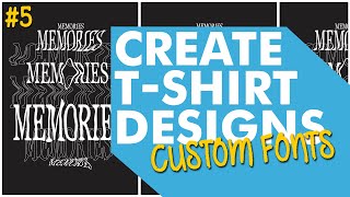 Create Customized Font TShirt Designs [upl. by Aisatsan867]