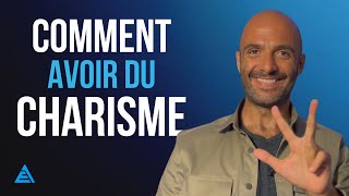 3 astuces pour avoir du charisme [upl. by Randene762]