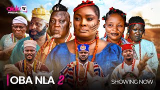 OBA NLA 2  Latest 2024 Yoruba Epic Movie Drama Starring Odunlade Adekola Ronke Odusanya Ologbojo [upl. by Yrtneg]