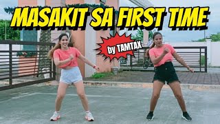 MASAKIT SA FIRST TIME  Budots Remix  Zumba  Dance Fitness [upl. by Ecreip]