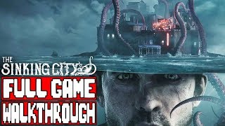 THE SINKING CITY Full Game Walkthrough  No Commentary TheSinkingCity Full Game [upl. by Peck879]