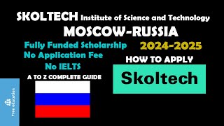 Skoltech University  Skoltech Application Process  SKOLTECH Institute of Science and Technology [upl. by Homerus]