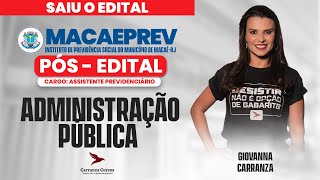 MACAEPREV  Administração Pública  PósEDITAL  Prof Giovanna Carranza [upl. by Donaldson50]