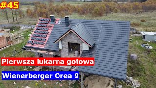 45 Pierwsze sukcesy na dachu szykowanie i docinanie lukarny 🏡Dom w Kortlandach 4g2🏡 [upl. by Joya]