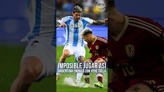 La Selección Argentina de Leo Messi empató con Venezuela en una cancha inundada 😱 [upl. by Gelasius924]