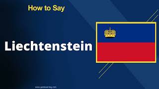 How to Say Liechtenstein British accent [upl. by Nivre]