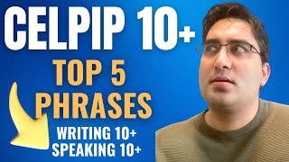 5 Best CELPIP 10 Phrases MUST USE For a CLB 10 in WritingSpeaking [upl. by Reid]