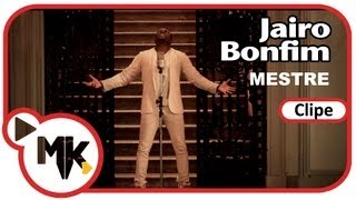 Jairo Bonfim  Mestre Clipe Oficial MK Music em HD [upl. by Fabian]