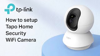 How to Setup Tapo Smart Home WiFi Camera C200 C210 TC70 [upl. by Gala629]