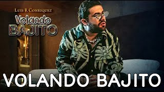 Luis R Conriquez  Volando Bajito Music Video Edited [upl. by Novahs76]