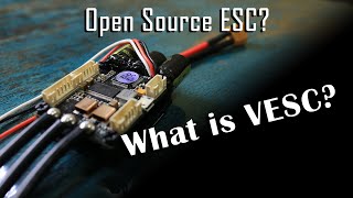 What is VESC Why you should use it in Your Projects  Open Source ESC [upl. by Gagne]