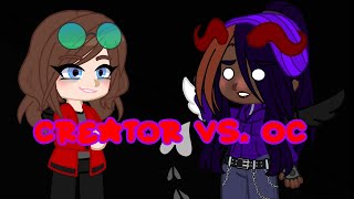 Creator vs OC meme [upl. by Ultun]