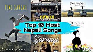 Top 10 Most Nepali Songs In The World  Ashutosh KC  Apurva Tamang  Shushant KC  Yankee Yolmo [upl. by Eixirt]