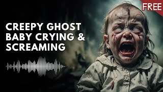 Creepy Ghost Baby Crying and Screaming  Scary Horror Voice HD FREE [upl. by Reinaldo]