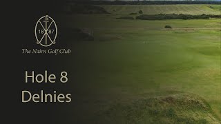 The Nairn Golf Club  Hole 8  Delnies [upl. by Ditzel963]