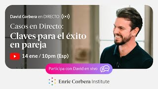 Casos en Directo Claves para el éxito en pareja 🤝❤️ David Corbera [upl. by Rhiana]