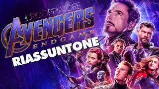 Il RIASSUNTONE epocale di AVENGERS ENDGAME ILRidoppiatore [upl. by Mecke]