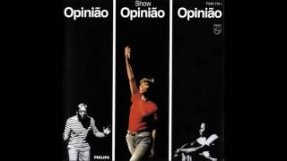 Nara Leão Zé Kéti e João do Vale  Show Opinião 1965 Full Album [upl. by Leahcym614]