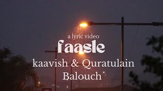 Faasle lyric song by Kaavish and Quratulain Balouch QB [upl. by Sandstrom]