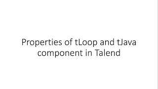 Properties of tLoop and tJava component in Talend​  Talend session 21 [upl. by Austine]