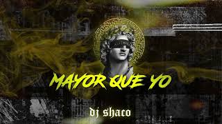 Mayor Que Yo Extended ReggaetonWisin amp Yandel ftDaddy YankeeBaby Ranks Y Tony Tun Tun  Dj Shaco [upl. by Donegan]