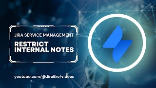 Jira Service Management  Restrict internal notes [upl. by Nannek]