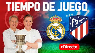 REAL MADRID VS ATLÉTICO DE MADRID EN VIVO  RADIO CADENA COPE  TIEMPO DE JUEGO COPE [upl. by Sophey]