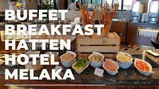 Hatten Hotel MelakaMorning BreakfastBUffet breakfast [upl. by Spalding]