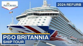 PampO Britannia  FULL Ship Tour 2024 Refurb [upl. by Adlesirk50]