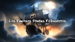 Los Famosos Piratas Filibusteros  Unos Duros Corsarios y Bucaneros Letra ☠ [upl. by Yduj]