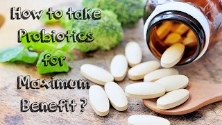 How to Take Probiotics for Maximum Benefit [upl. by Tnelc]