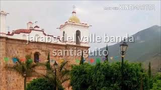 JARABE DEL VALLE BANDA SANTIAGUITO DE OAXACA [upl. by Wiltz12]