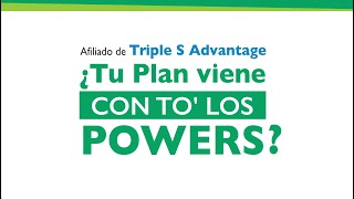 Afiliado de Triple S Advantage ¿Tu plan viene con to’ los powers [upl. by Enyrehtac679]