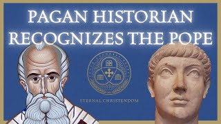 3  Papal Snapshot Pagan Historian Acknowledges Papal Authority mid 300s [upl. by Ettigdirb167]