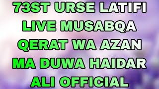 URSE LATIFI LIVE MUSABQA QERAT WA AZAN MA DUWA Haidar Ali Official s broadcast [upl. by Shellie]